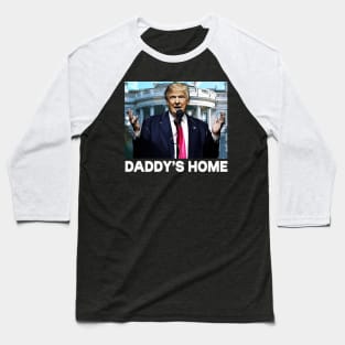 Funny Trump Pink Daddys Home , Trump 2024 Baseball T-Shirt